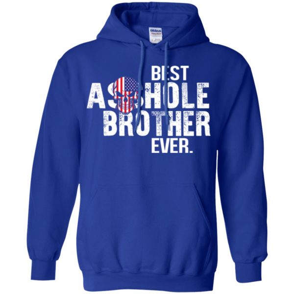 Best Asshole Brother Ever T-Shirts, Hoodie, Tank Family 10