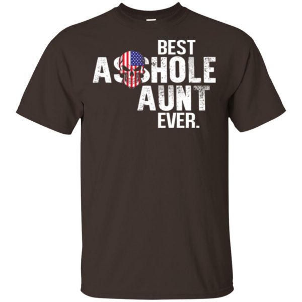 Best Asshole Aunt Ever T-Shirts, Hoodie, Tank Family 4