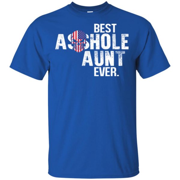 Best Asshole Aunt Ever T-Shirts, Hoodie, Tank Family 5