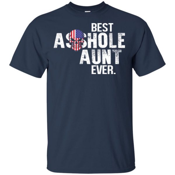 Best Asshole Aunt Ever T-Shirts, Hoodie, Tank Family 6