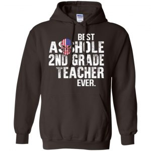 Best Asshole 2nd Grade Teacher Ever T-Shirts, Hoodie, Tank 20 Best Asshole 2nd Grade Teacher Ever T-Shirts, Hoodie, Tank 20