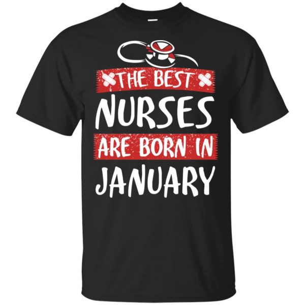 The Best Nurses Are Born In January Birthday T-Shirts, Hoodie, Tank Apparel 3