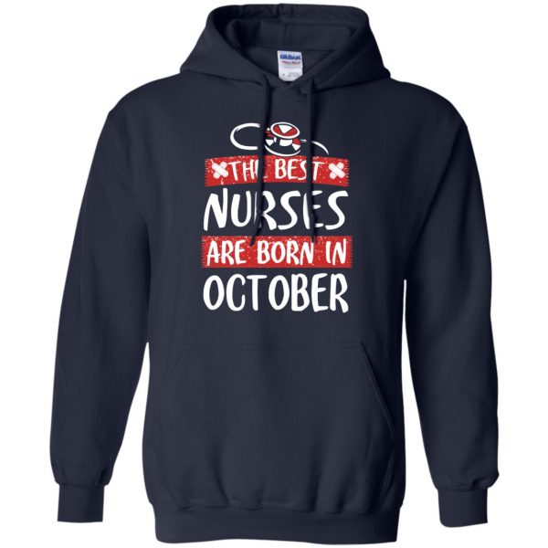 The Best Nurses Are Born In October Birthday T-Shirts, Hoodie, Tank New Arrivals 9