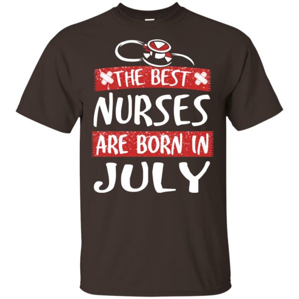 The Best Nurses Are Born In July Birthday T-Shirts, Hoodie, Tank Apparel 4