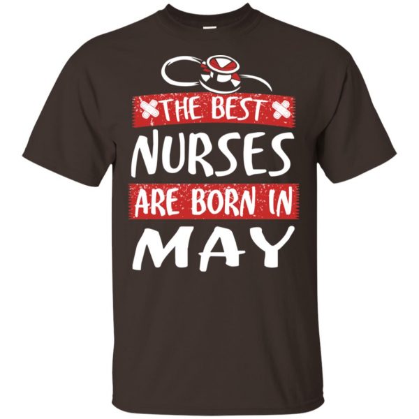 The Best Nurses Are Born In May Birthday T-Shirts, Hoodie, Tank Apparel 4