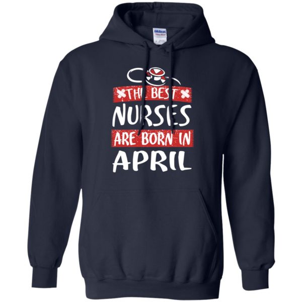 The Best Nurses Are Born In April Birthday T-Shirts, Hoodie, Tank Apparel 9