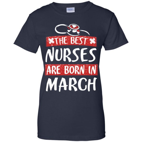 The Best Nurses Are Born In March Birthday T-Shirts, Hoodie, Tank Apparel 13