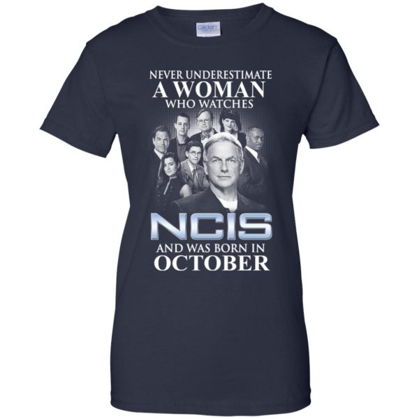 A Woman Who Watches NCIS And Was Born In October T-Shirts, Hoodie, Tank Apparel 13