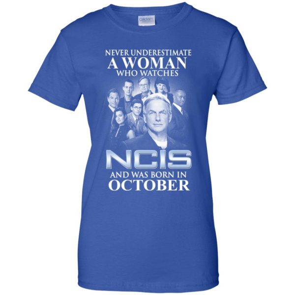 A Woman Who Watches NCIS And Was Born In October T-Shirts, Hoodie, Tank Apparel 14