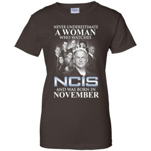 A Woman Who Watches NCIS And Was Born In November T-Shirts, Hoodie, Tank 23