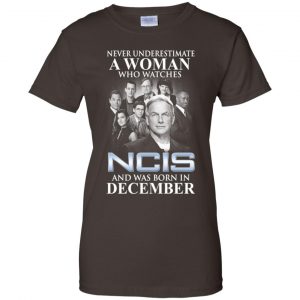 A Woman Who Watches NCIS And Was Born In December T-Shirts, Hoodie, Tank 23