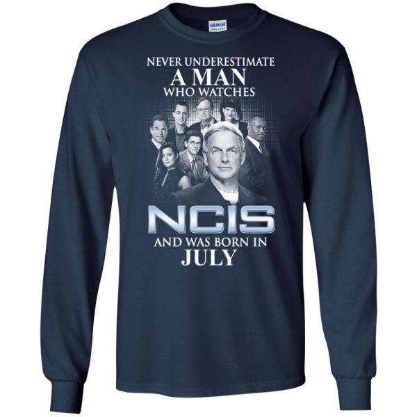A Man Who Watches NCIS And Was Born In July T-Shirts, Hoodie, Tank Apparel 8