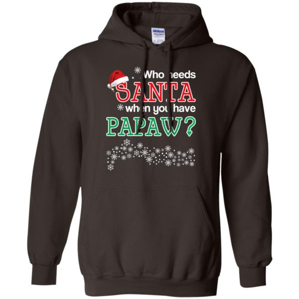 Who Needs Santa When You Have Papaw? Christmas T-Shirts, Hoodie, Tank Apparel 9