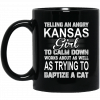 Telling An Angry Kentucky Girl To Calm Down Works About As Well As Trying To Baptize A Cat Mug Coffee Mugs