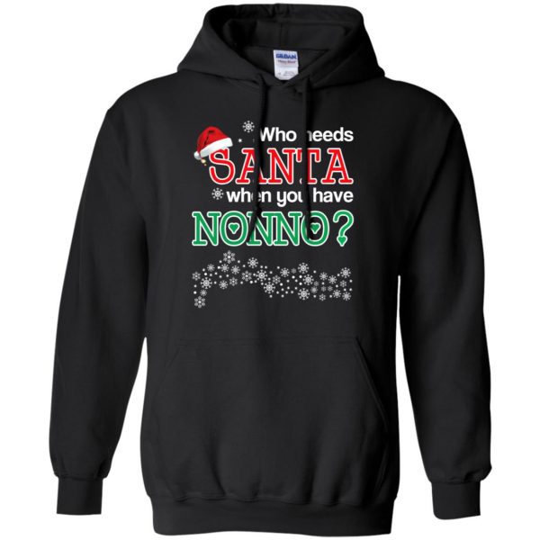 Who Needs Santa When You Have Nonno? Christmas T-Shirts, Hoodie, Tank Apparel 7