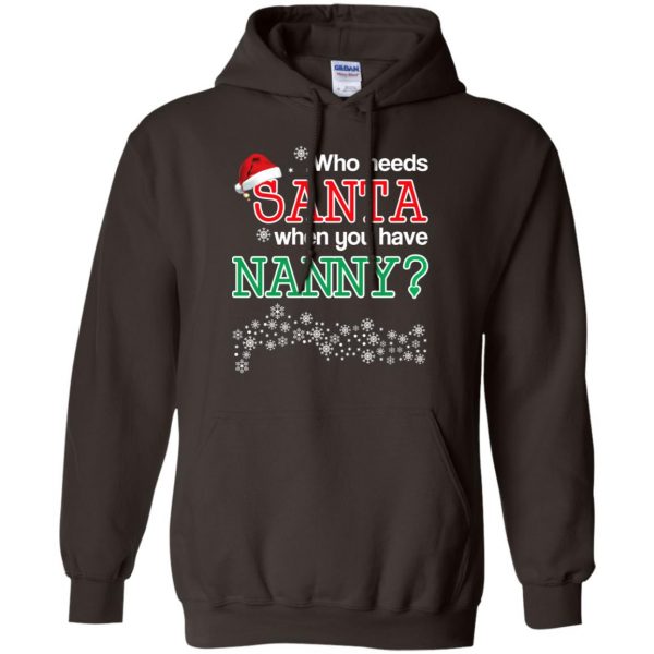 Who Needs Santa When You Have Nanny? Christmas T-Shirts, Hoodie, Tank Apparel 9