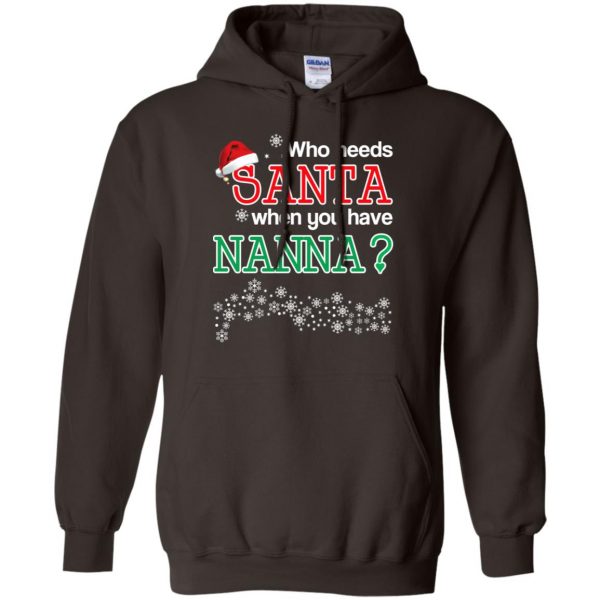 Who Needs Santa When You Have Nanna? Christmas T-Shirts, Hoodie, Tank Apparel 9
