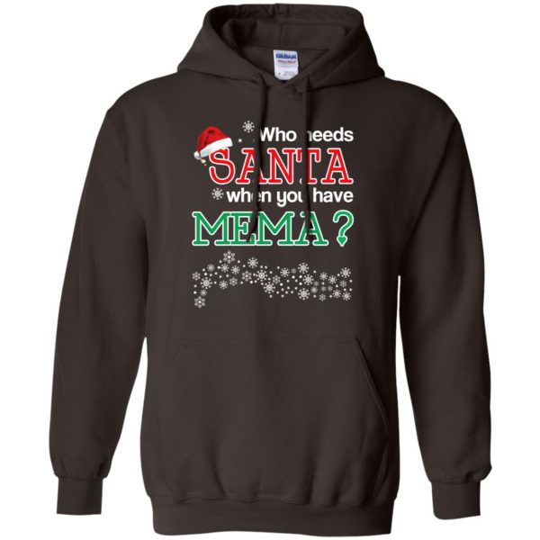 Who Needs Santa When You Have Mema? Christmas T-Shirts, Hoodie, Tank Apparel 9