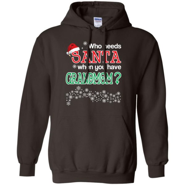 Who Needs Santa When You Have Grandmom? Christmas T-Shirts, Hoodie, Tank Apparel 9