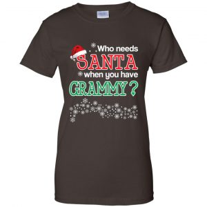 Who Needs Santa When You Have Grammy? Christmas T-Shirts, Hoodie, Tank 23
