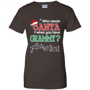 Who Needs Santa When You Have Grammy? Christmas T-Shirts, Hoodie, Tank 23 Who Needs Santa When You Have Grammy? Christmas T-Shirts, Hoodie, Tank 23