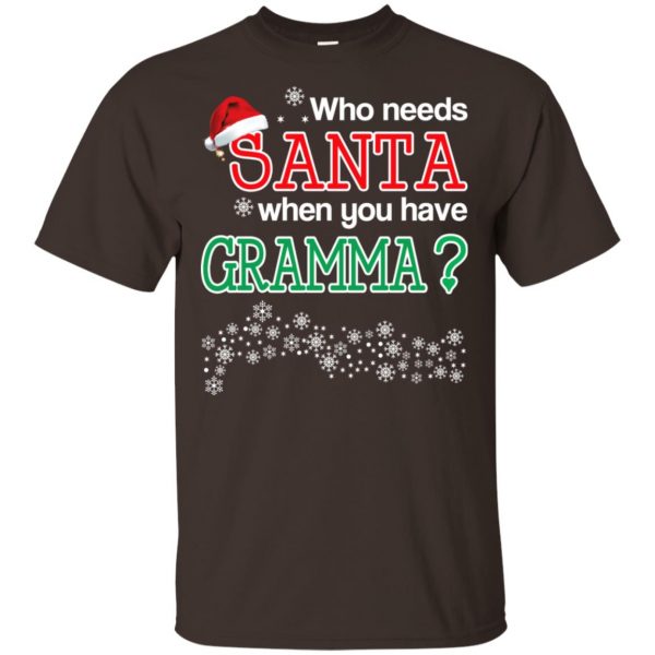 Who Needs Santa When You Have Grammaa? Christmas T-Shirts, Hoodie, Tank Apparel 4
