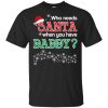 Who Needs Santa When You Have Aunt? Christmas T-Shirts, Hoodie, Tank Apparel 2