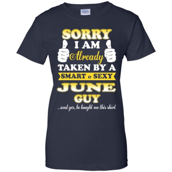 Sorry I Am Already Taken By A Smart & Sexy June Guy T-Shirts, Hoodie, Tank 13