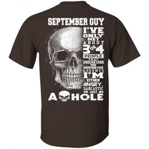 September Guy I've Only Met About 3 Or 4 People T-Shirts, Hoodie, Tank 17