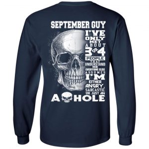 September Guy I've Only Met About 3 Or 4 People T-Shirts, Hoodie, Tank 19
