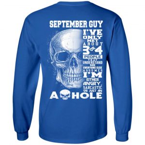 September Guy I've Only Met About 3 Or 4 People T-Shirts, Hoodie, Tank 21
