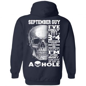 September Guy I've Only Met About 3 Or 4 People T-Shirts, Hoodie, Tank 23