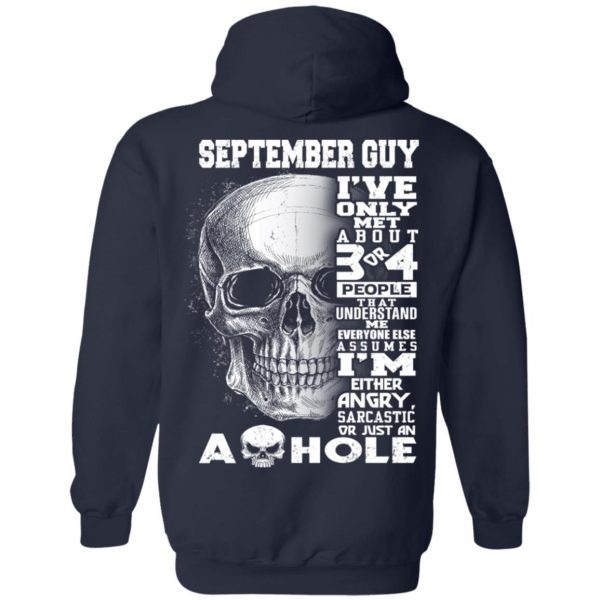September Guy I’ve Only Met About 3 Or 4 People T-Shirts, Hoodie, Tank Apparel 12