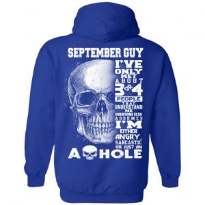 September Guy I've Only Met About 3 Or 4 People T-Shirts, Hoodie, Tank 25