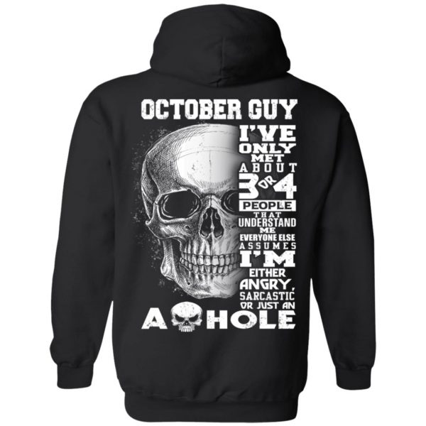October Guy I’ve Only Met About 3 Or 4 People T-Shirts, Hoodie, Tank Apparel 11