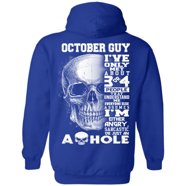 October Guy I’ve Only Met About 3 Or 4 People T-Shirts, Hoodie, Tank Apparel 14
