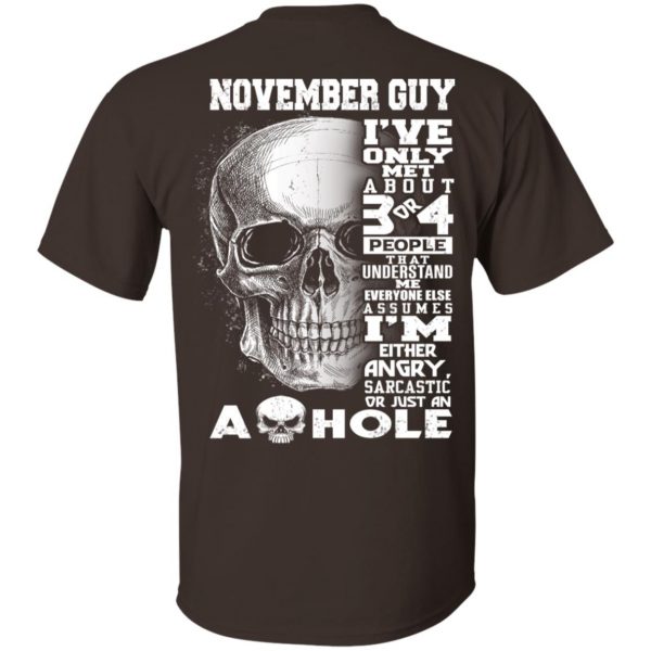 November Guy I’ve Only Met About 3 Or 4 People T-Shirts, Hoodie, Tank Apparel 6