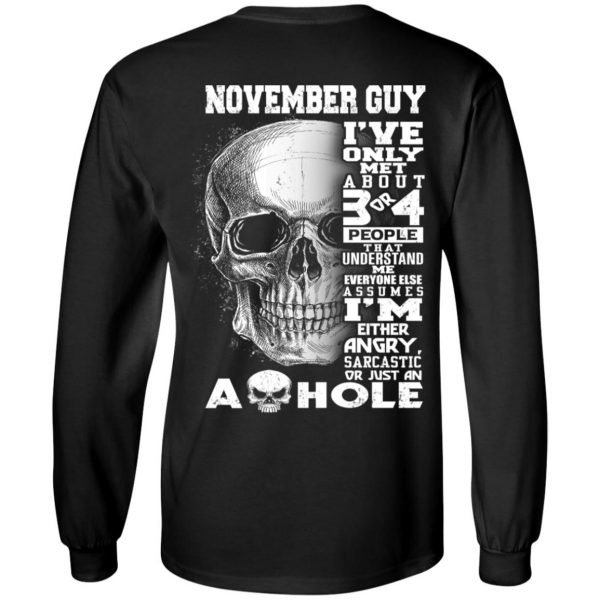 November Guy I’ve Only Met About 3 Or 4 People T-Shirts, Hoodie, Tank Apparel 7