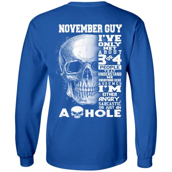 November Guy I’ve Only Met About 3 Or 4 People T-Shirts, Hoodie, Tank Apparel 10