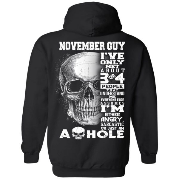 November Guy I’ve Only Met About 3 Or 4 People T-Shirts, Hoodie, Tank Apparel 11