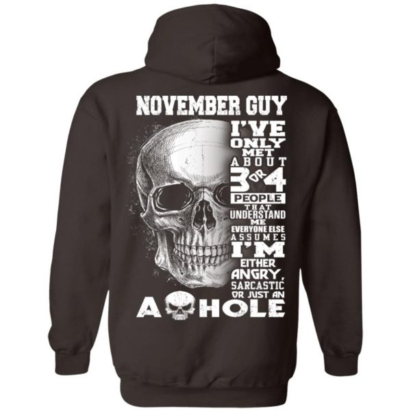 November Guy I’ve Only Met About 3 Or 4 People T-Shirts, Hoodie, Tank Apparel 13