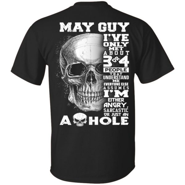 May Guy I’ve Only Met About 3 Or 4 People T-Shirts, Hoodie, Tank Apparel 3