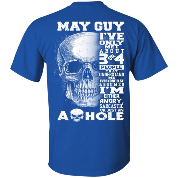 May Guy I’ve Only Met About 3 Or 4 People T-Shirts, Hoodie, Tank Apparel 4