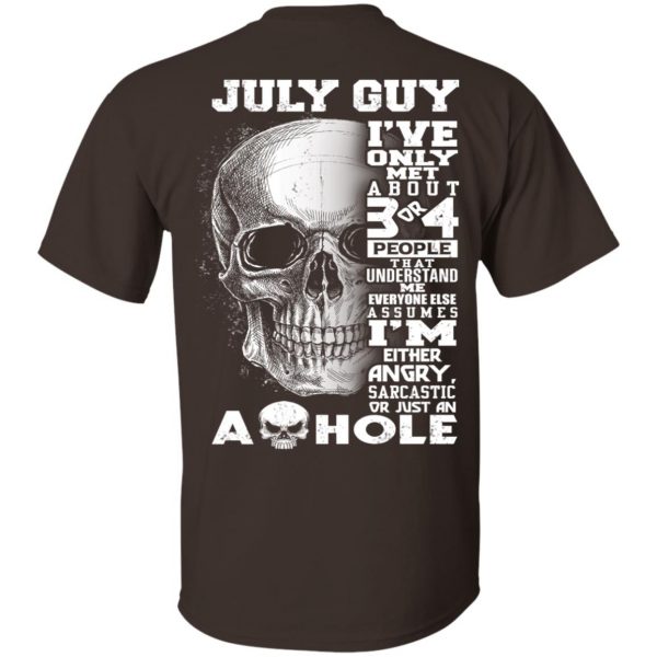 July Guy I’ve Only Met About 3 Or 4 People T-Shirts, Hoodie, Tank Apparel 6
