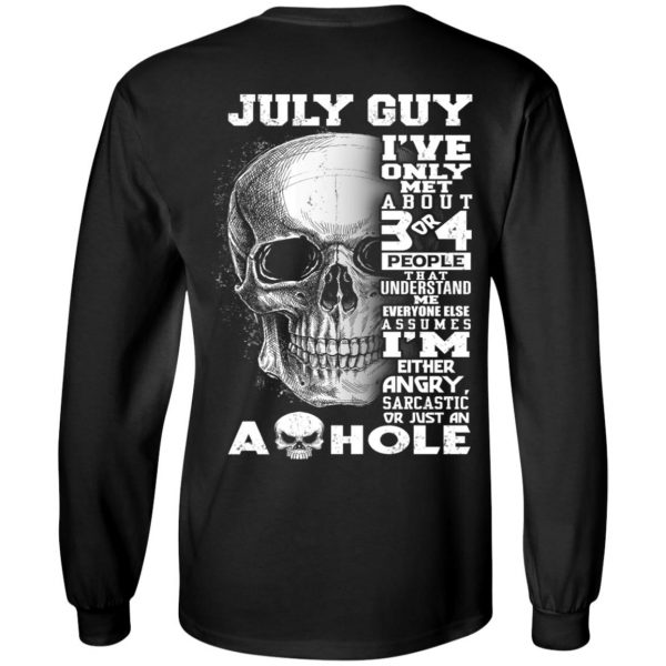 July Guy I’ve Only Met About 3 Or 4 People T-Shirts, Hoodie, Tank Apparel 7