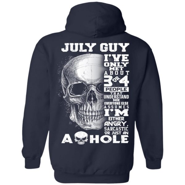 July Guy I’ve Only Met About 3 Or 4 People T-Shirts, Hoodie, Tank Apparel 12