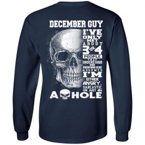 December Guy I've Only Met About 3 Or 4 People T-Shirts, Hoodie, Tank 19