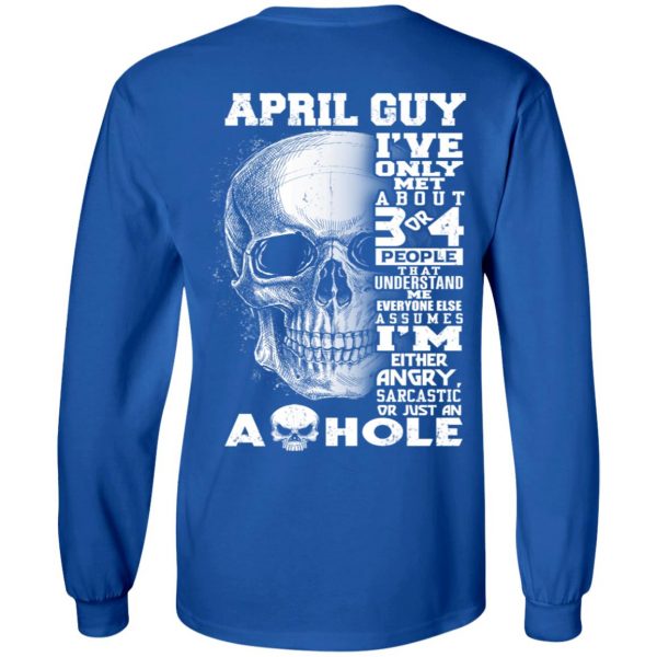 April Guy I’ve Only Met About 3 Or 4 People T-Shirts, Hoodie, Tank Apparel 9