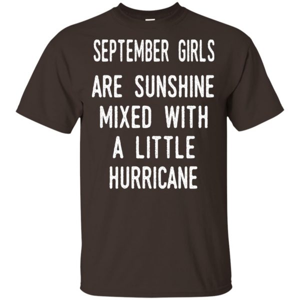 September Girls Are Sunshine Mixed With A Little Hurricane T-Shirts, Hoodie, Tank Apparel 4