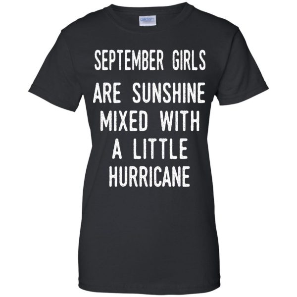 September Girls Are Sunshine Mixed With A Little Hurricane T-Shirts, Hoodie, Tank Apparel 11